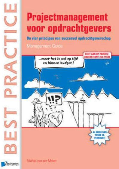 Projectmanagement Voor Opdrachtgevers: Management Guide