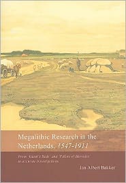 Megalithic Research in the Netherlands, 1547-1911