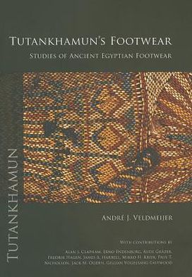 Tutankhamun's Footwear: Studies of Ancient Egyptian Footwear