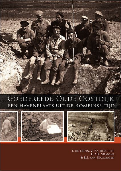 Goedereede Oude Oostdijk. Een havenplaats uit de Romeinse tijd