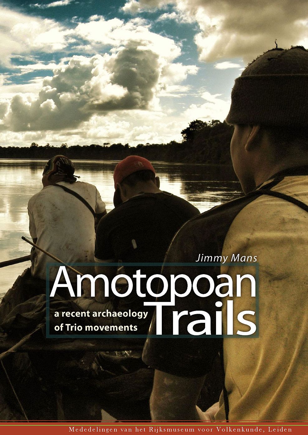 Amotopoan Trails: A recent archaeology of Trio movements