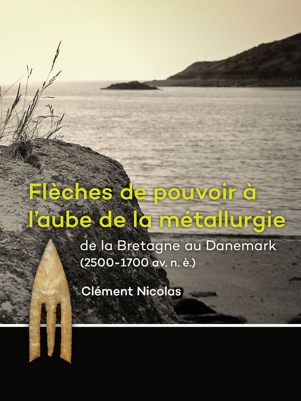 Fleches de pouvoir a l'aube de la metallurgie de la Bretagne au Danemark (2500-1700 av. n. e.)