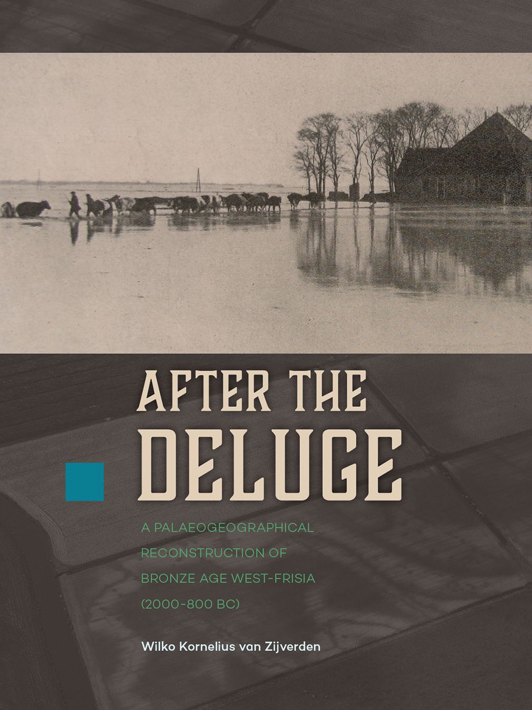 After the Deluge: A palaeogeographical reconstruction of Bronze Age West-Frisia (2000-800 BC)