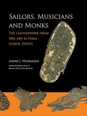 Sailors, Musicians and Monks: The Leatherwork from Dra Abu el Naga (Luxor, Egypt)