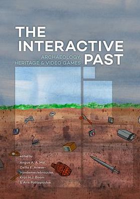 The Interactive Past: Archaeology, Heritage, and Video Games