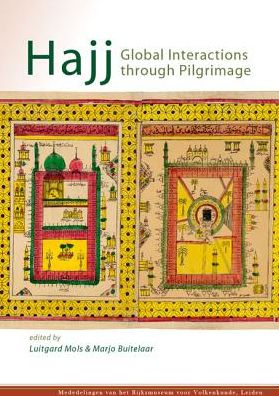Hajj: Global Interactions Through Pilgrimage