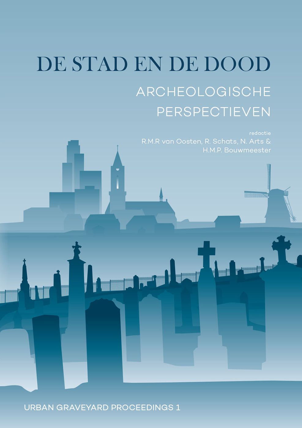 de Stad En de Dood: Archeologische Perspectieven