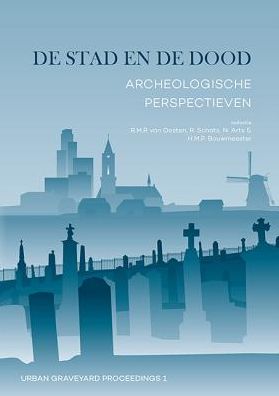de Stad En de Dood: Archeologische Perspectieven