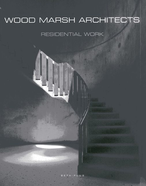Wood Marsh Architects: Residential Work