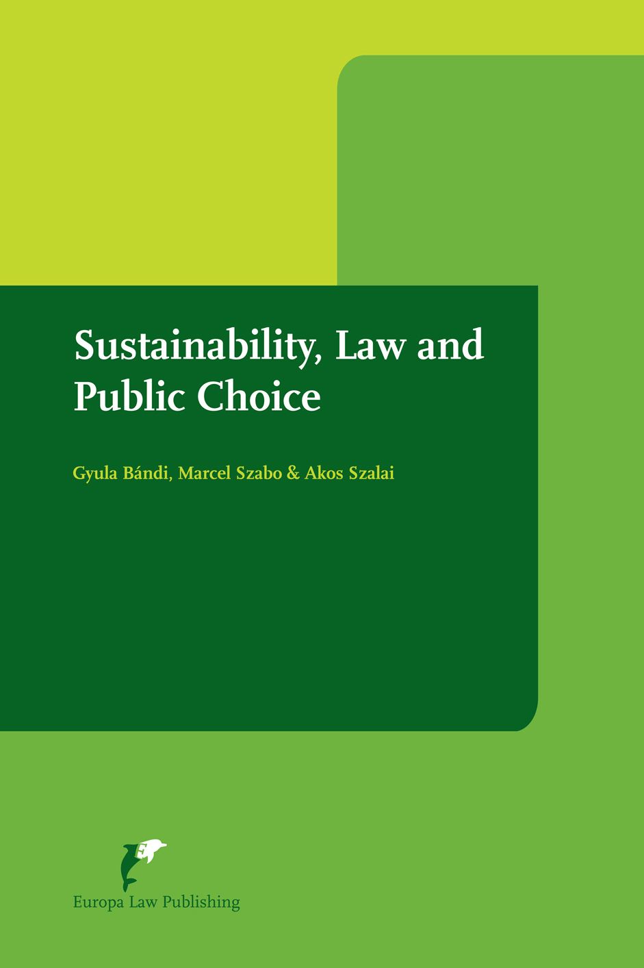 Sustainability, Law and Public Choice