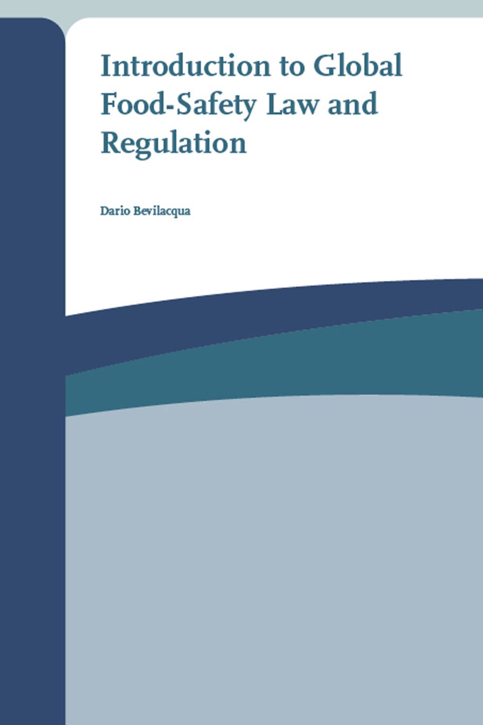 Introduction to Global Food-safety Law and Regulation