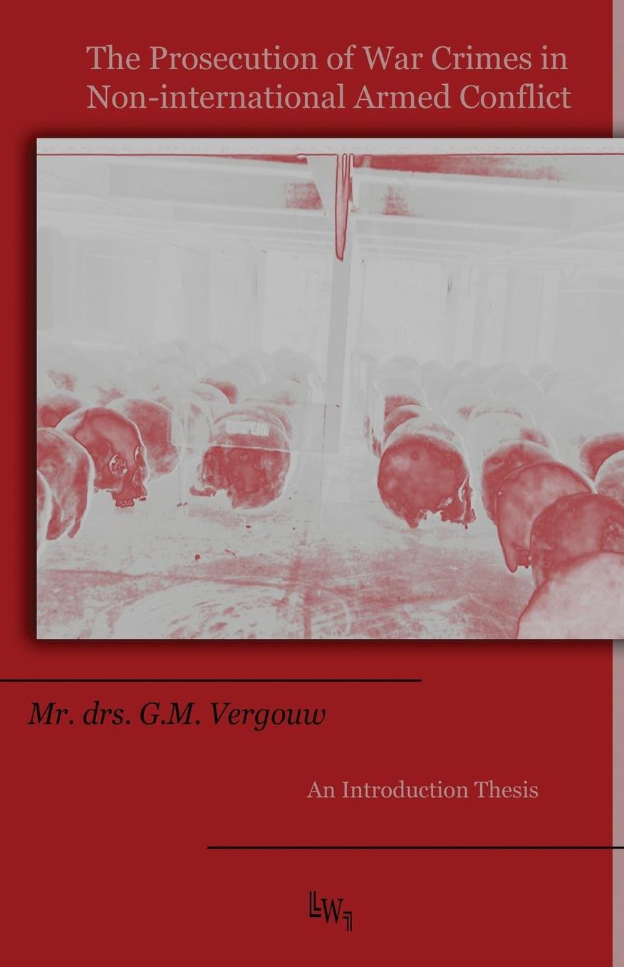The Prosecution Of War Crimes In Non-International Armed Conflict: An Introduction Thesis