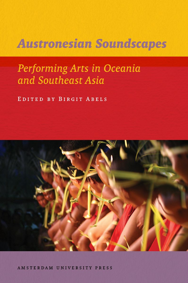 Austronesian Soundscapes: Performing Arts in Oceania and Southeast Asia