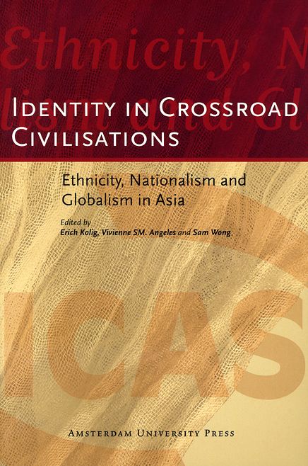Identity in Crossroad Civilisations: Ethnicity, Nationalism and Globalism in Asia