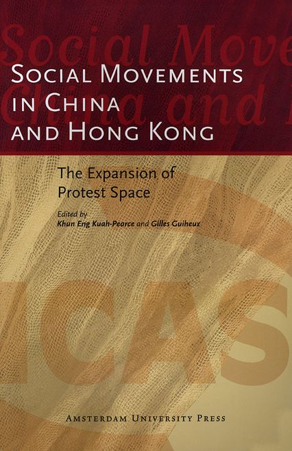 Social Movements in China and Hong Kong: The Expansion of Protest Space