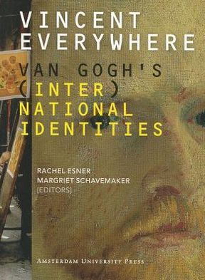 Vincent Everywhere: Van Gogh's (Inter)National Identities