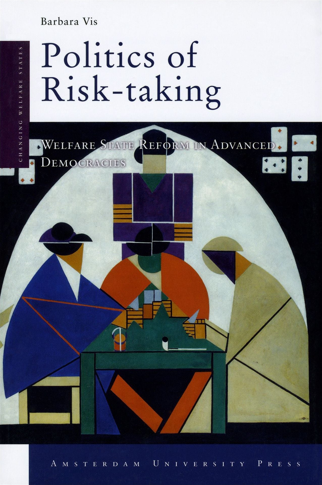 Politics of Risk-Taking: Welfare State Reform in Advanced Democracies
