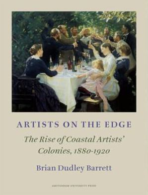 Artists On The Edge: The Rise Of Coastal Artists' Colonies, 1880-1920