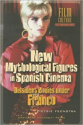 New Mythological Figures in Spanish Cinema (1975-1995): Dissident Bodies under Franco