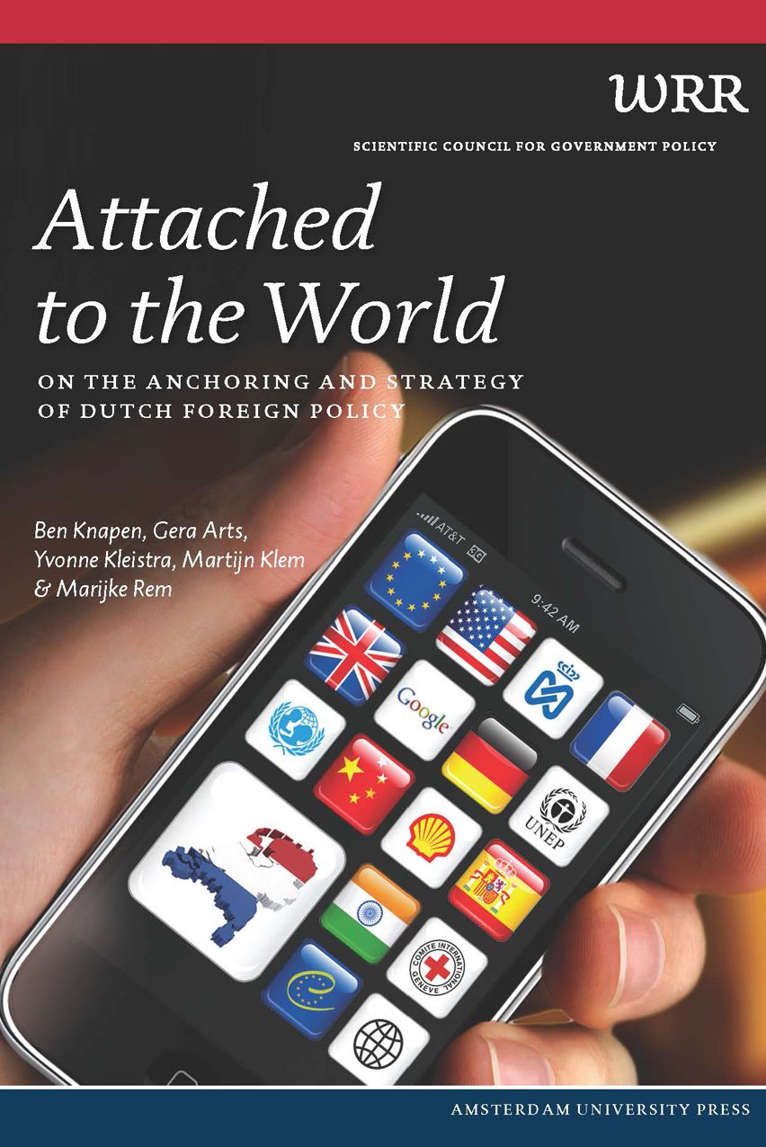 Attached To The World. On The Anchoring And Strategy Of Dutch Foreign Policy