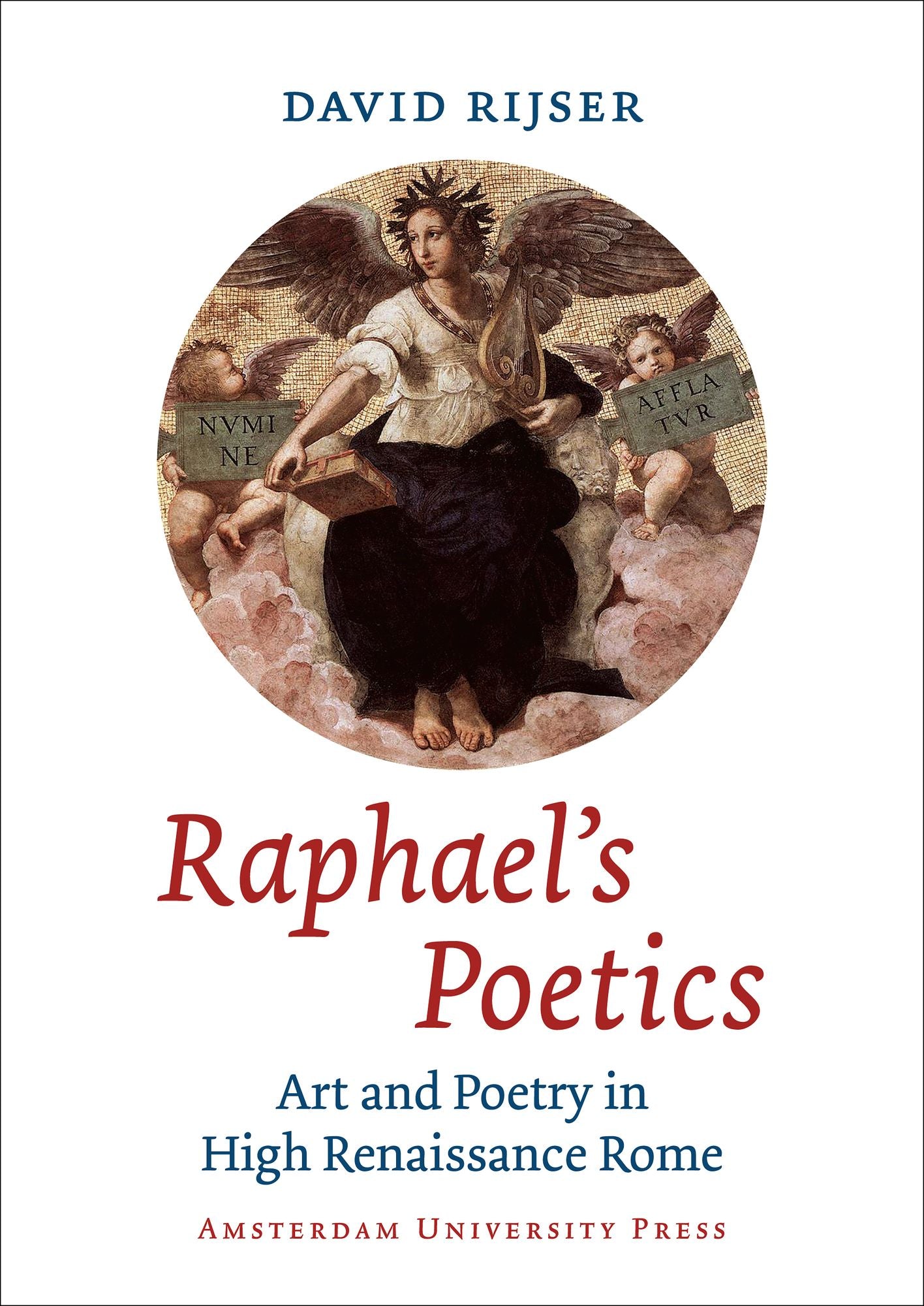 Raphael's Poetics: Art and Poetry in High Renaissance Rome