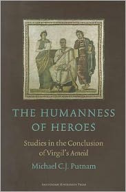 The Humanness of Heroes: Studies in the Conclusion of Virgil's Aeneid