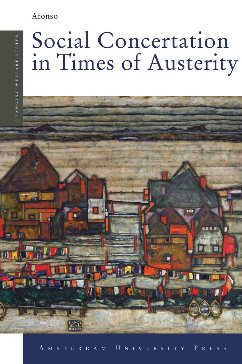 Social Concertation in Times of Austerity: European Integration and the Politics of Labour Market Reforms in Austria and Switzerland