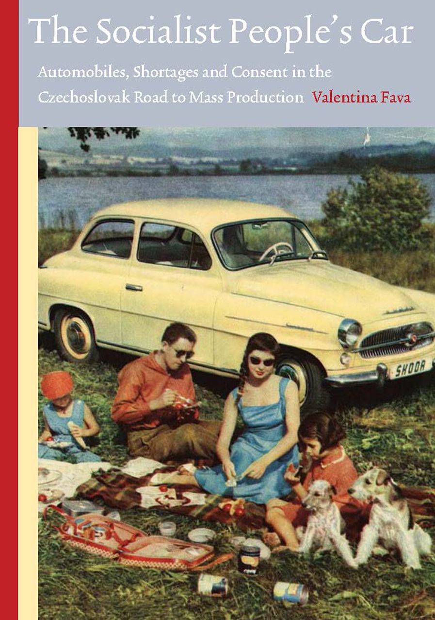 The Socialist People's Car: Automobiles, Shortages and Consent in the Czechoslovak Road to Mass Production