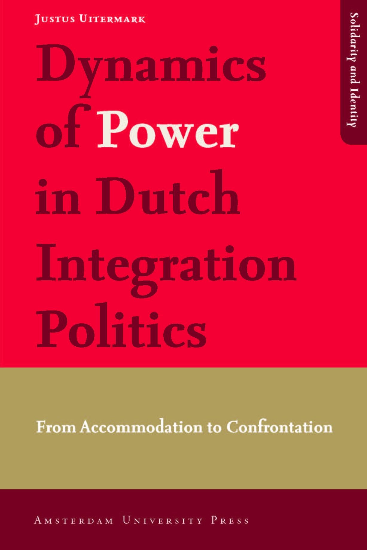 Dynamics of Power in Dutch Integration Politics: From Accommodation to Confrontation