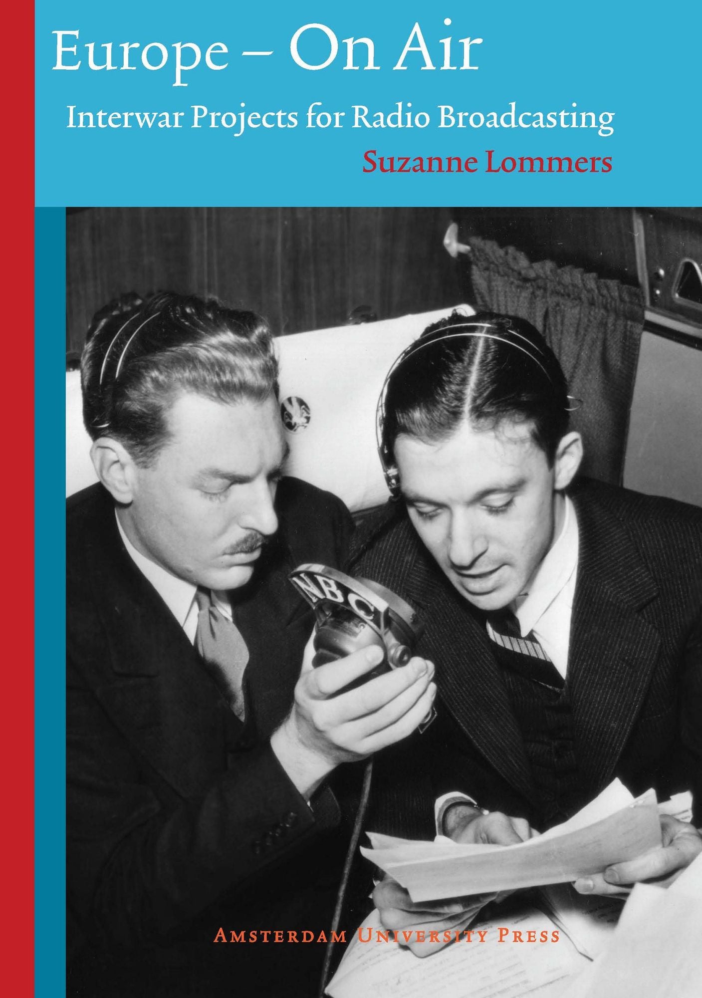 Europe - On Air: Interwar Projects for Radio Broadcasting