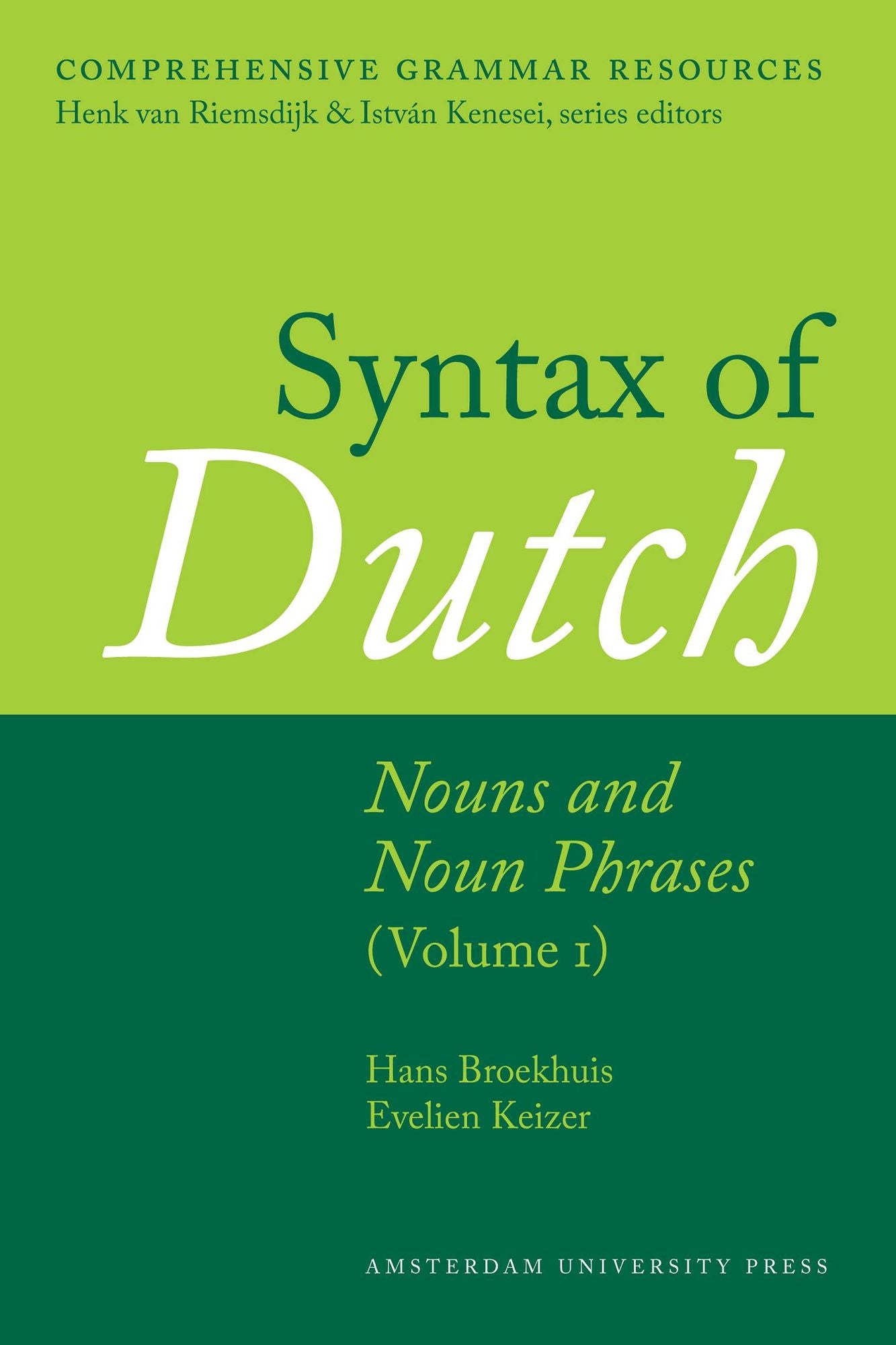 Syntax of Dutch: Nouns and Noun Phrases (Volume I)