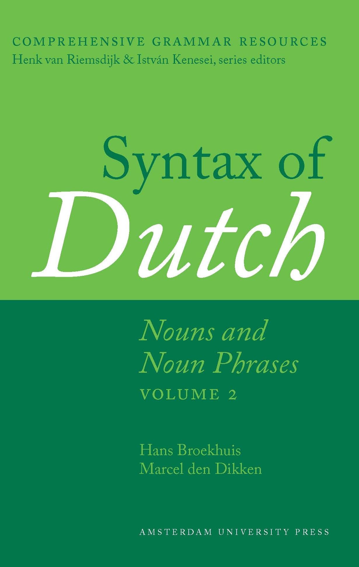 Syntax of Dutch: Nouns and Noun Phrases (Volume II)