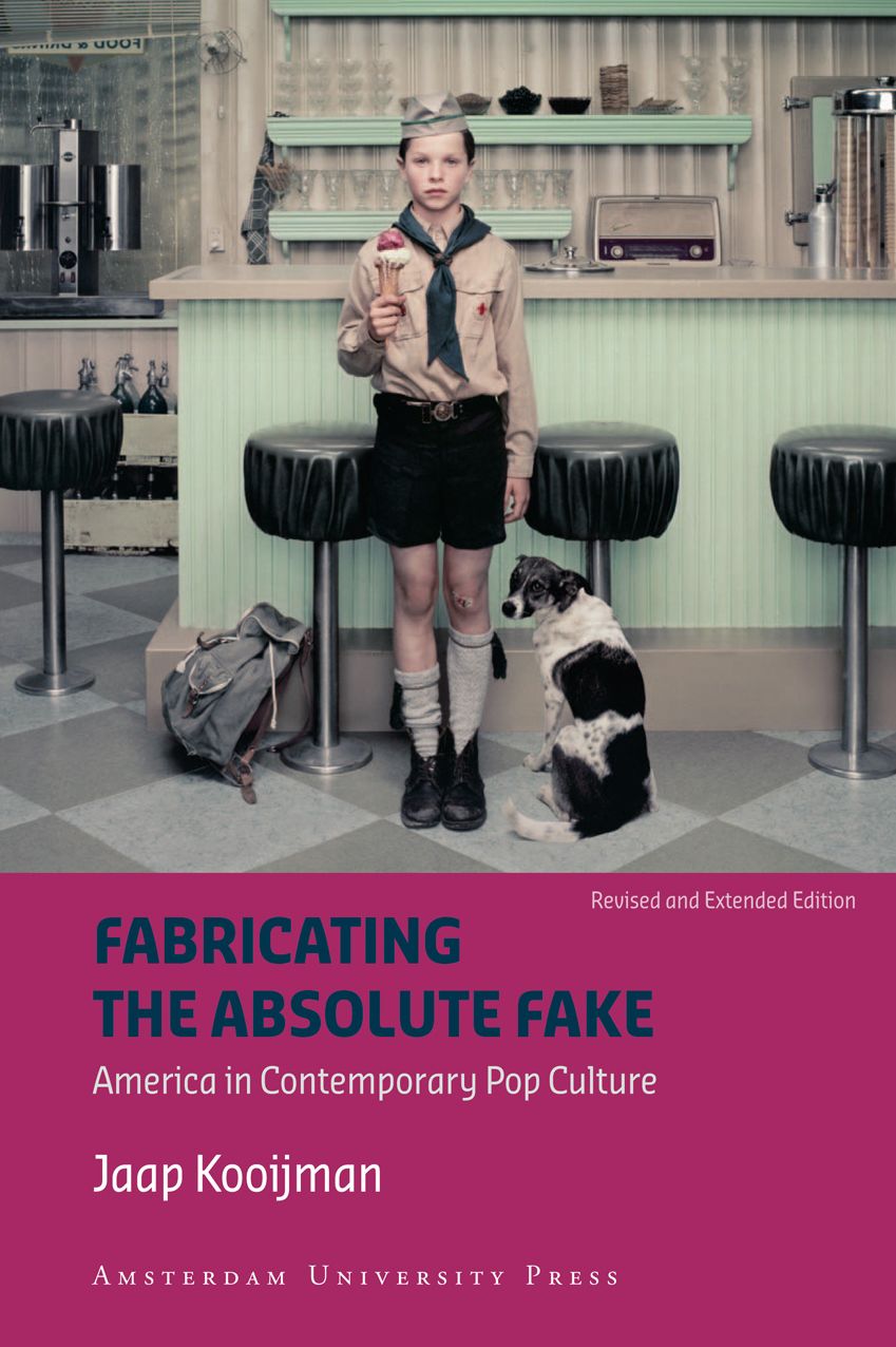 Fabricating the Absolute Fake: America in Contemporary Pop Culture - Revised Edition