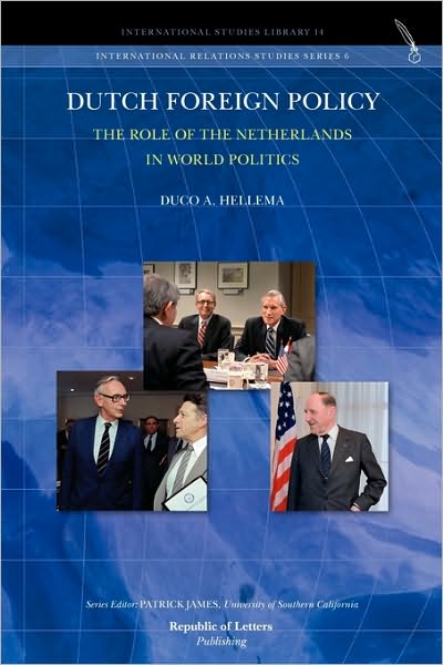 Dutch Foreign Policy. The Role Of The Netherlands In World Politics