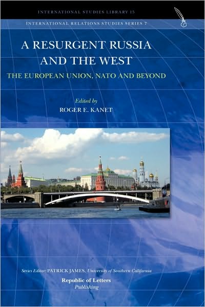 A Resurgent Russia And The West