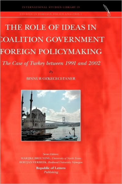 The Role Of Ideas In Coalition Government Foreign Policymaking