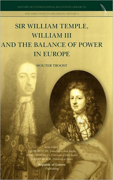 Sir William Temple, William Iii And The Balance Of Power In Europe