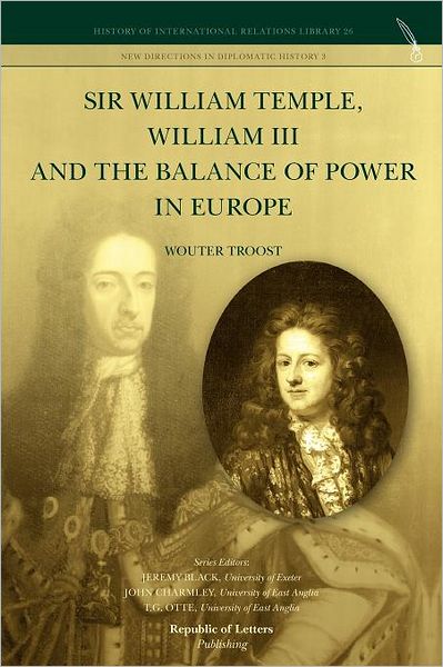 Sir William Temple, William Iii And The Balance Of Power In Europe