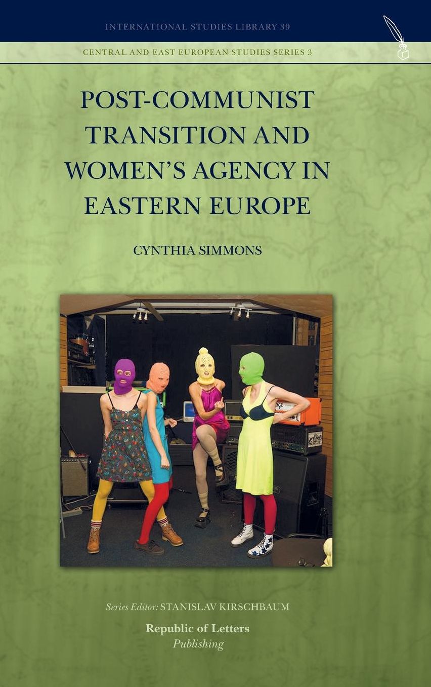 Post-Communist Transition and Women's Agency in Eastern Europe