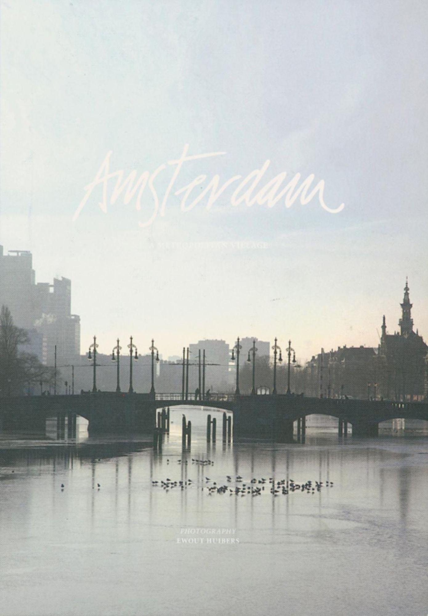 Amsterdam: A Metropolitan Village