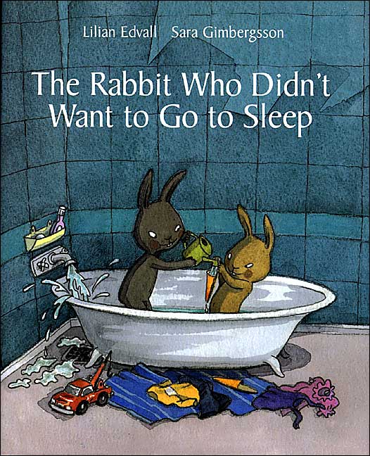 The Rabbit Who Wouldn't Go to Bed