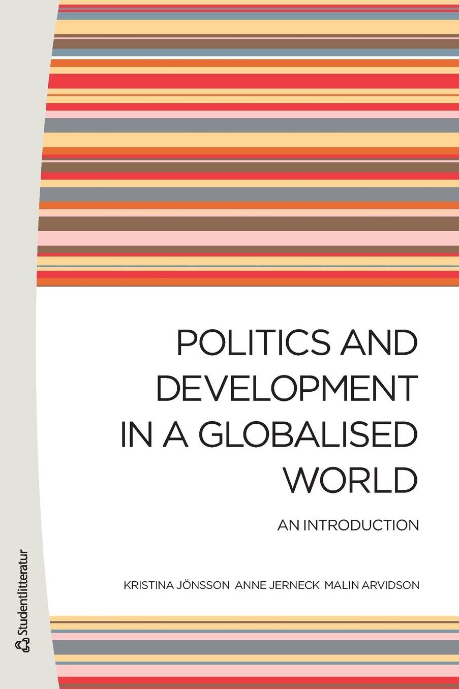 Politics and Development in a Globalised World: An Introduction