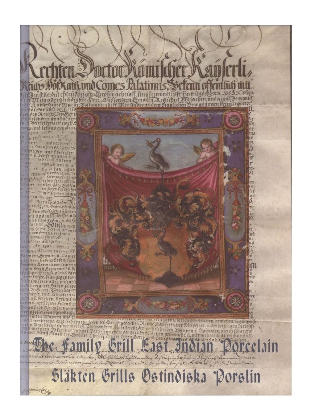 The Family Grill East Indian Porcelain: Porcelain Imports Through The Swedish East India Company