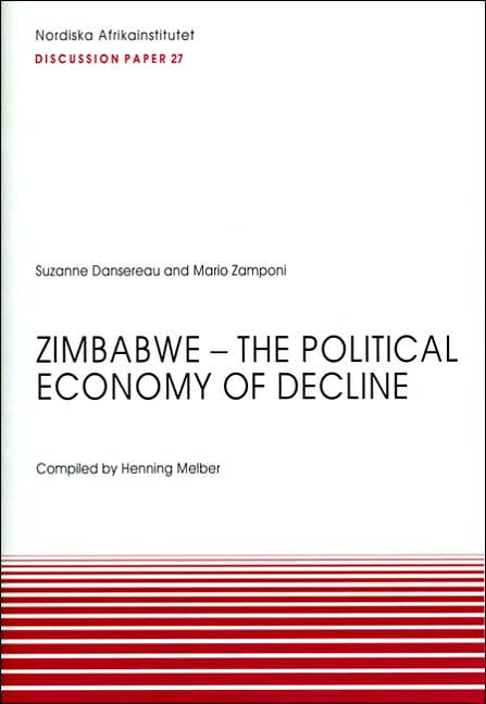 Zimbabwe--The Political Economy of Decline: Discussion Paper 27