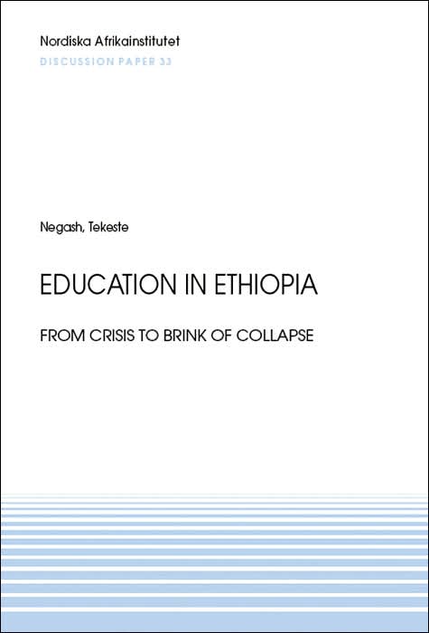 Education in Ethiopia: From Crisis to Brink of Collapse
