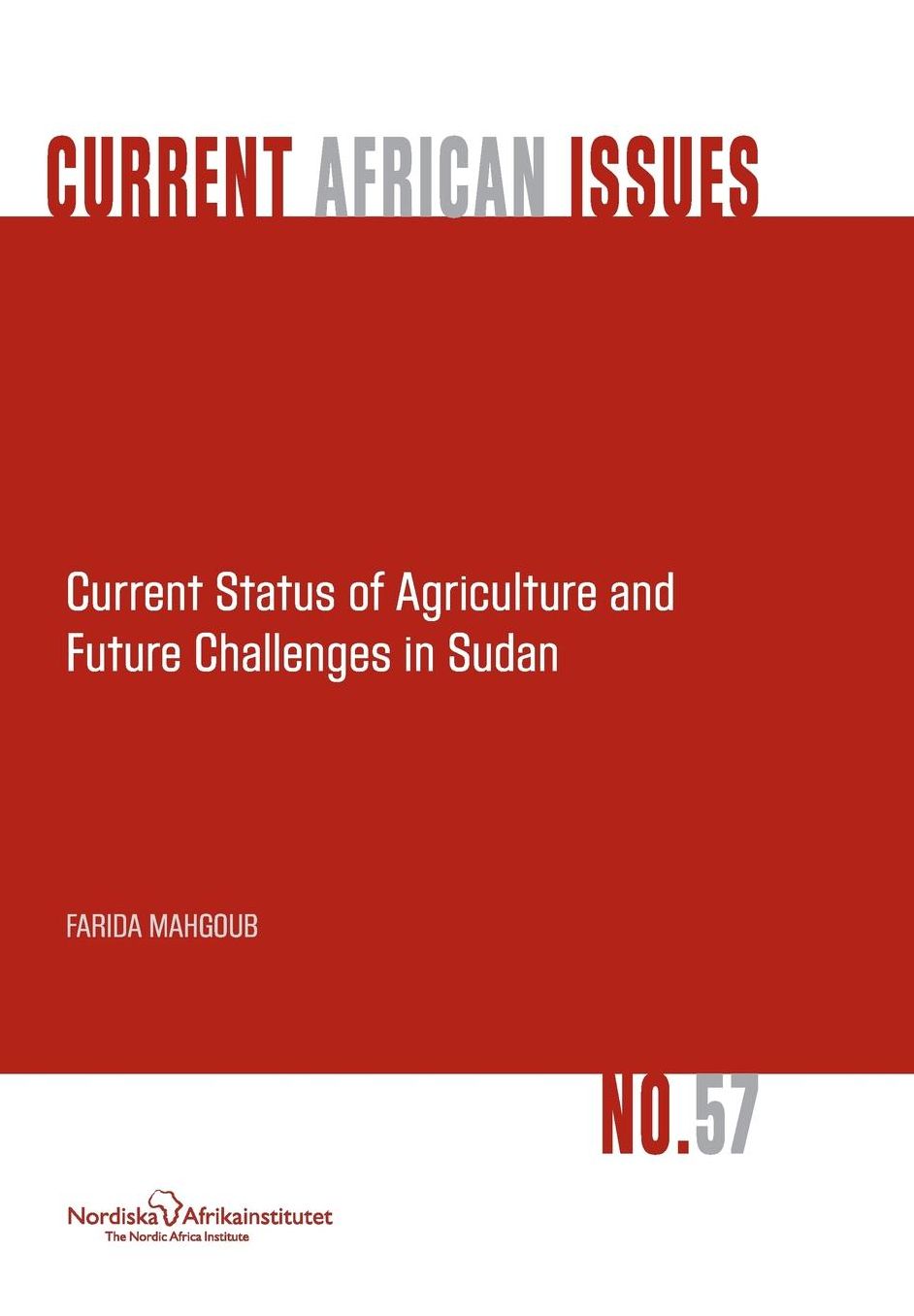 Current Status of Agriculture and Future Challenges in Sudan