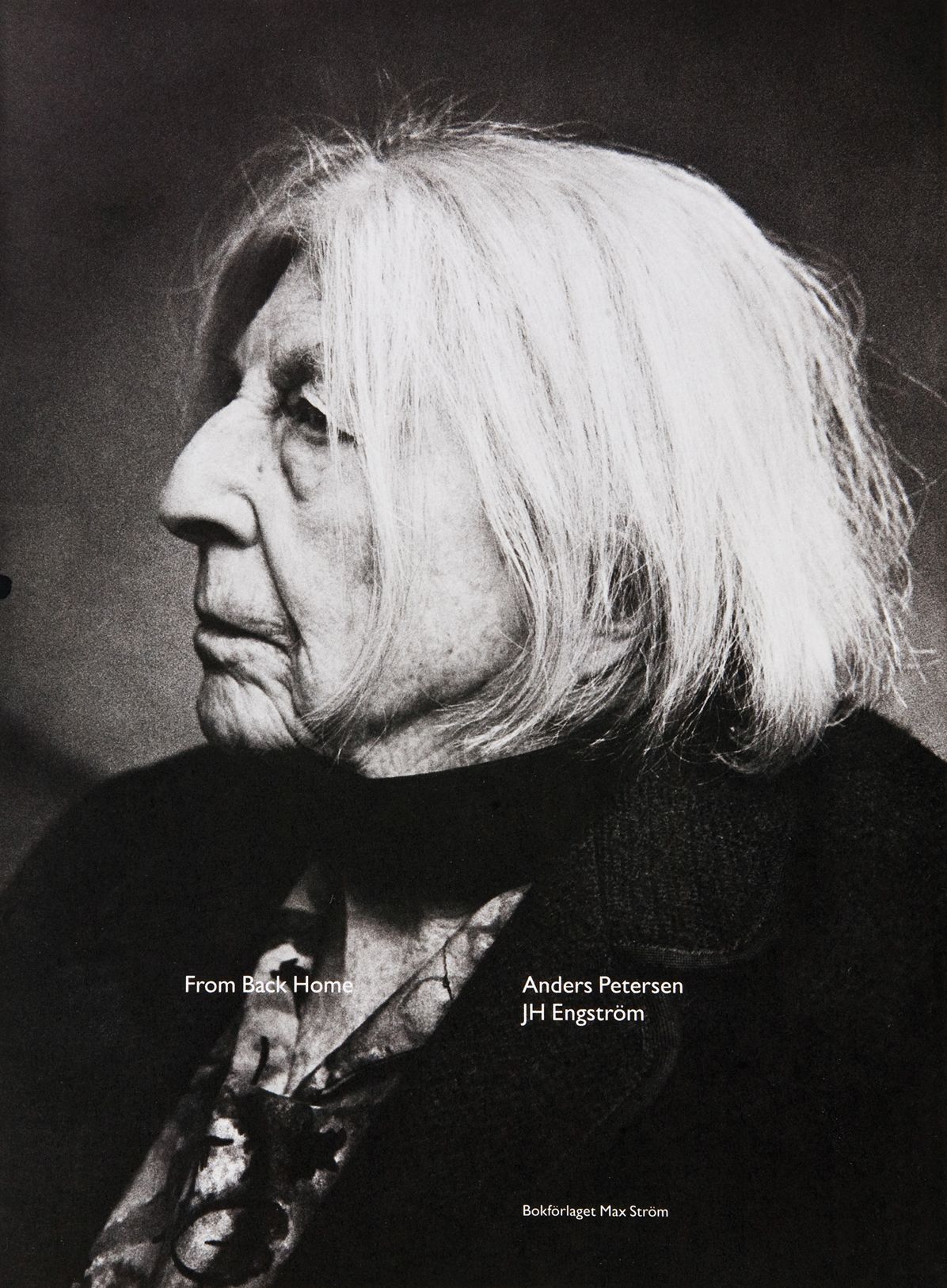 Anders Petersen & Jh Engstrï¿½m: From Back Home