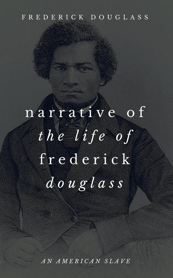 Narrative of the Life of Frederick Douglass: An American Slave
