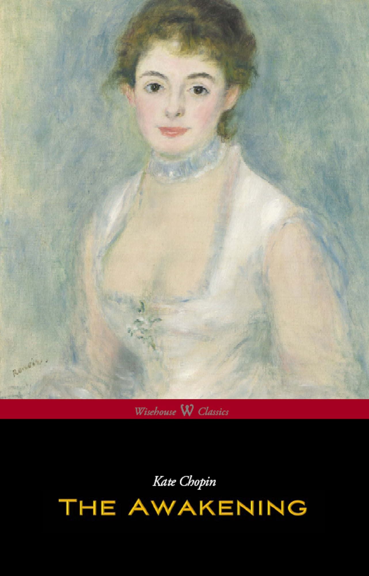 The Awakening (Wisehouse Pocket Classics - Original Authoritative Edition 1899)