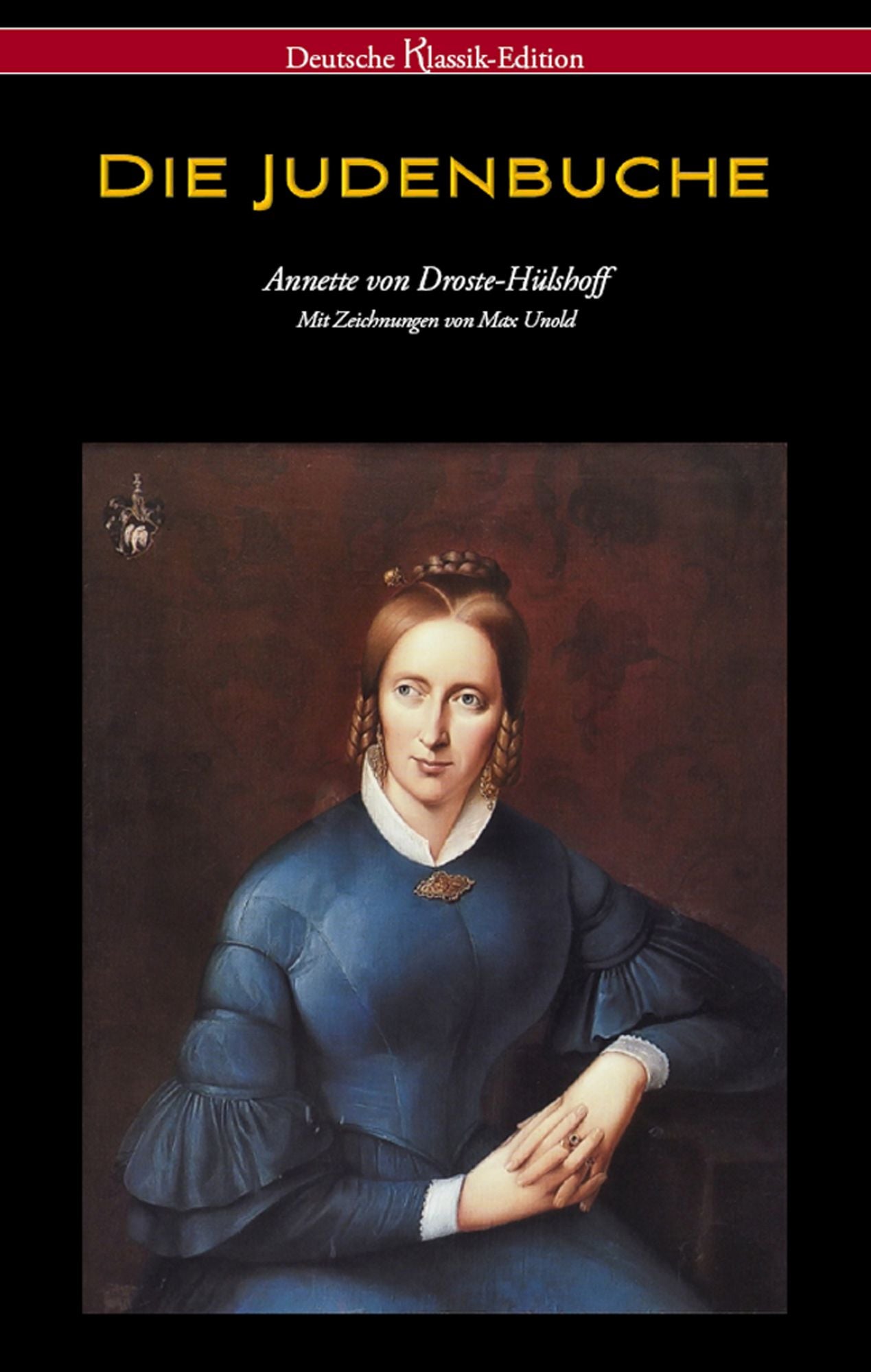 Die Judenbuche (Deutsche Klassik Edition - mit Zeichnungen von Max Unold)